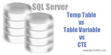 Temp Table Vs Table Variable Vs CTE In SQL Server | My Tec Bits