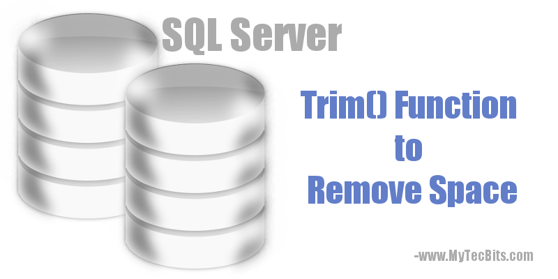 TRIM() Function Remove Space In My Tec Bits